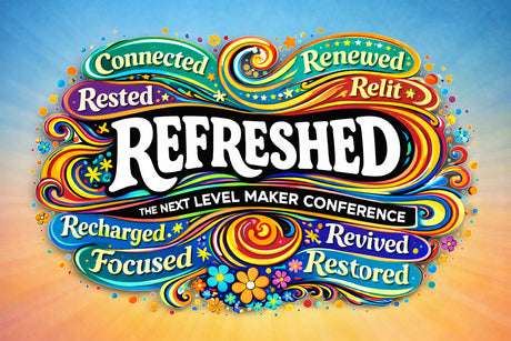 Next Level Maker Conference  | August 27-29, 2026